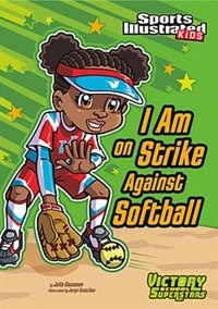 I Am on Strike Against Softball