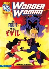 Wonder Woman: The Fruit of All Evil