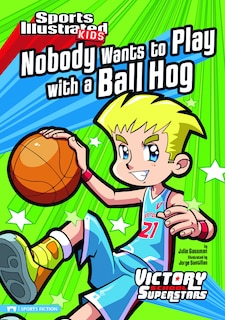Couverture_Nobody Wants to Play with a Ball Hog