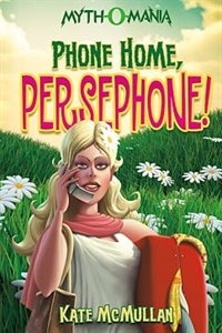 Front cover_Phone Home, Persephone!