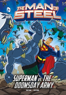 Front cover_The Man of Steel: Superman vs. the Doomsday Army