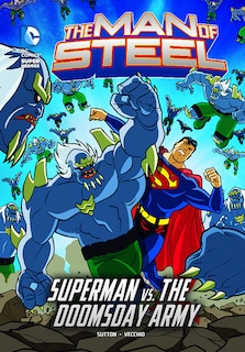 Front cover_The Man of Steel: Superman vs. the Doomsday Army