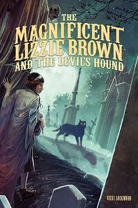 Couverture_The Magnificent Lizzie Brown and the Devil's Hound