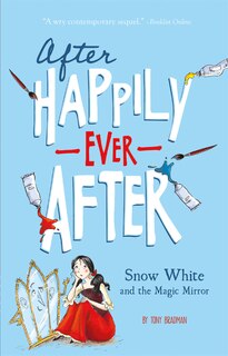 Front cover_Snow White and the Magic Mirror (After Happily Ever After)