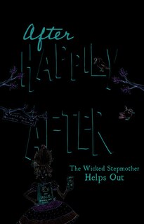 Front cover_The Wicked Stepmother Helps Out