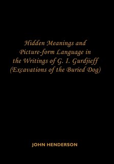 Couverture_Hidden Meanings and Picture-form Language in the Writings of G.I. Gurdjieff