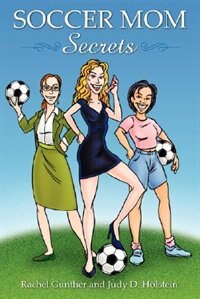 Front cover_Soccer Mom Secrets