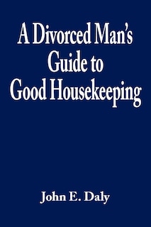 Couverture_A Divorced Man's Guide to Good Housekeeping