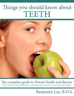 Front cover_Things You Should Know About Teeth