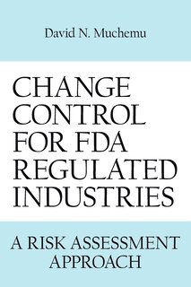 Front cover_CHANGE CONTROL FOR FDA REGULATED INDUSTRIES