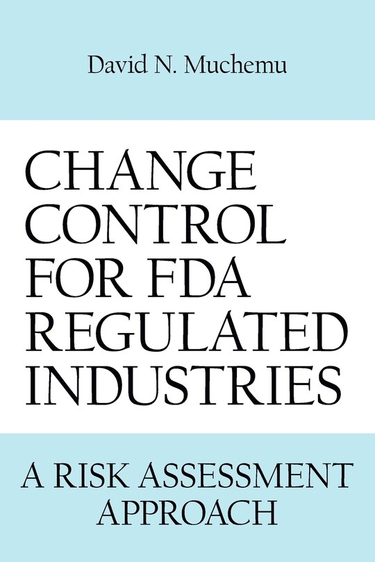 Front cover_CHANGE CONTROL FOR FDA REGULATED INDUSTRIES