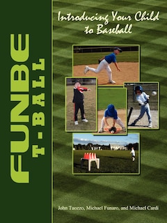 FUNBE T-Ball: Introducing Your Child to Baseball