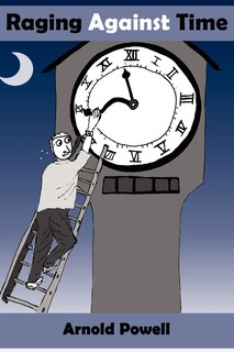 Front cover_Raging Against Time