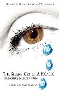 Couverture_The Silent Cry of A P.K./L.K. (Preacher's & Leader's Kid)