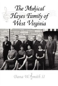 Front cover_The Musical Hayes Family of West Virginia