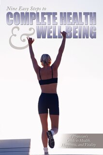 Front cover_Nine Easy Steps To Complete Health & Well Being
