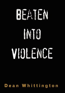 Front cover_Beaten Into Violence