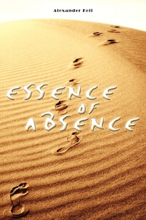 Front cover_ESSENCE OF ABSENCE