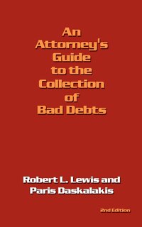Front cover_An Attorney's Guide to the Collection of Bad Debts