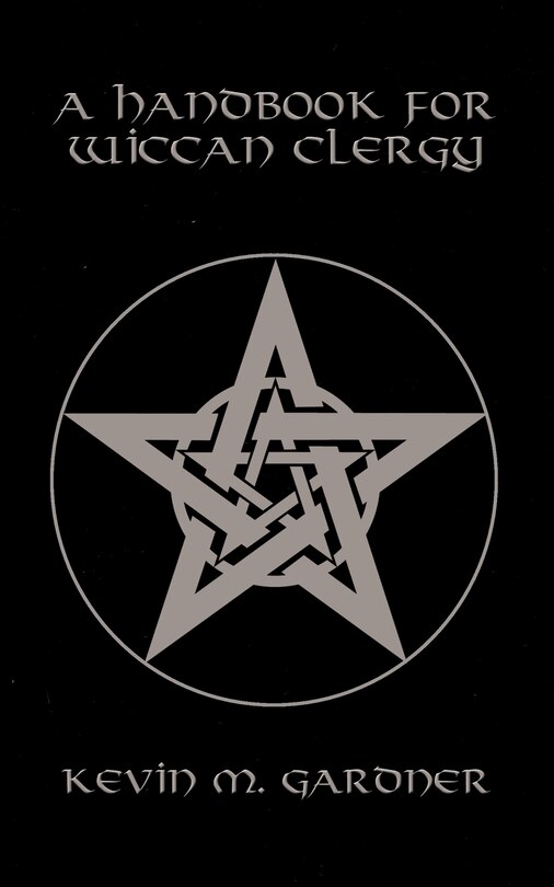 Front cover_A Handbook for Wiccan Clergy