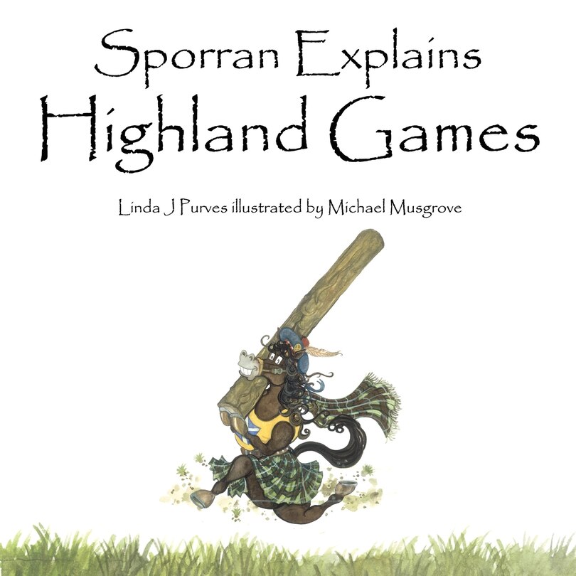 Couverture_Sporran Explains Highland Games
