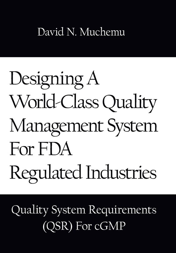 Front cover_Designing A World-Class Quality Management System For FDA Regulated Industries