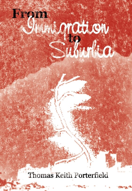 Front cover_From Immigration To Suburbia