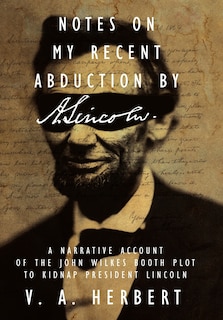 Couverture_Notes on My Recent Abduction by A. Lincoln