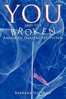 Front cover_You and the Broken American Healthcare System
