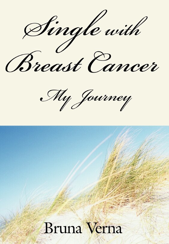 Single with Breast Cancer-My journey