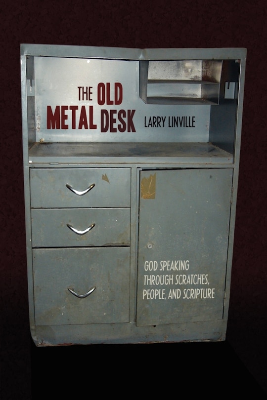 The Old Metal Desk: God Speaking Through Scratches, People, and Scripture