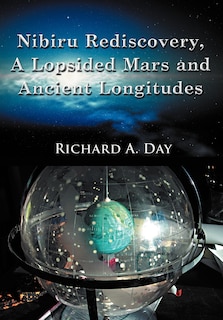 Front cover_Nibiru Rediscovery, A Lopsided Mars And Ancient Longitudes