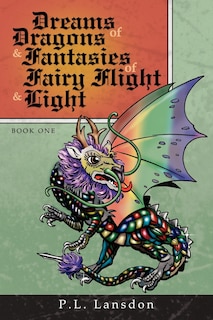 Couverture_Dreams of Dragons and Fantasies of Fairy Flight and Light