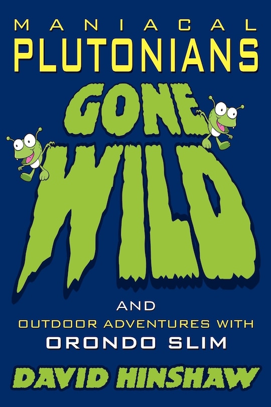 Front cover_Maniacal Plutonians Gone Wild