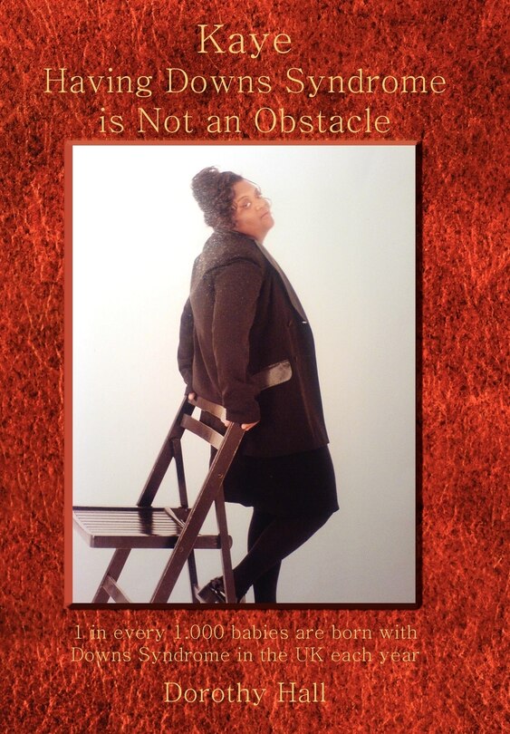 Front cover_Kaye Having Downs Syndrome is Not an Obstacle