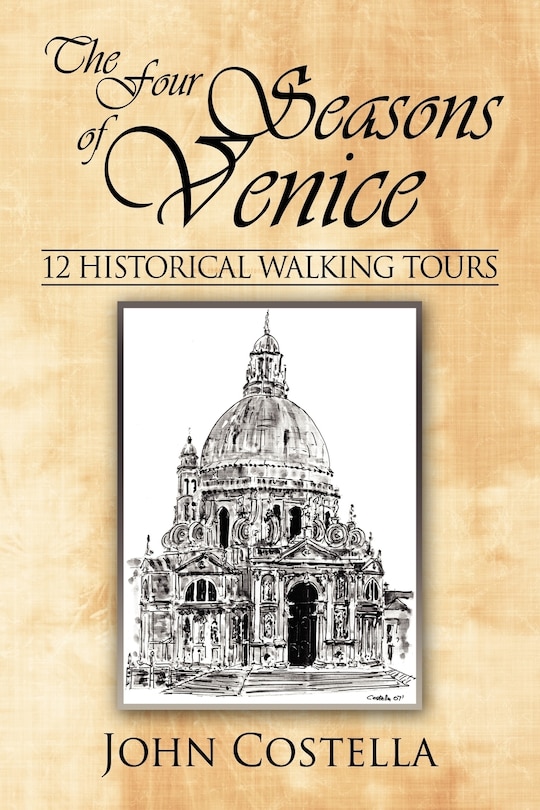 The Four Seasons of Venice - 12 Historical Walking Tours