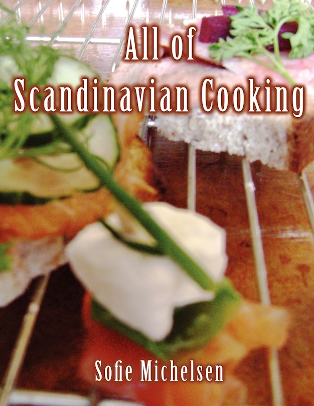 Front cover_All of Scandinavian Cooking