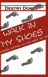 Couverture_Walk In My Shoes, Things Happen to the Best of Us
