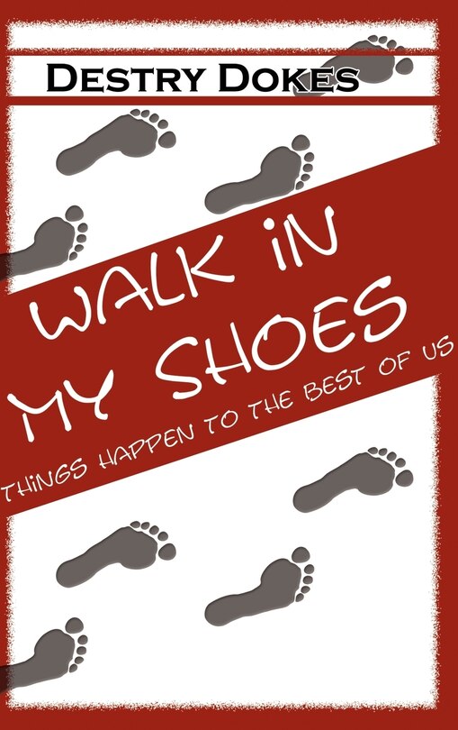 Couverture_Walk In My Shoes, Things Happen to the Best of Us