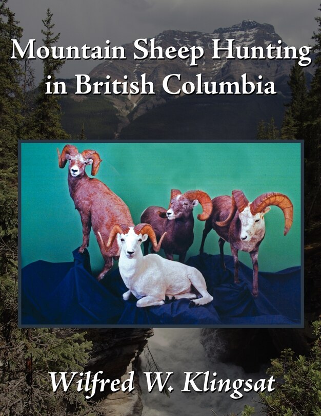 Front cover_Mountain Sheep Hunting in British Columbia