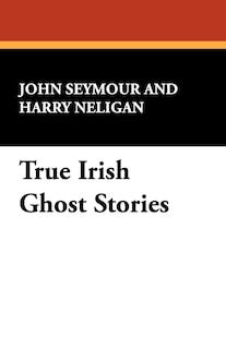 Couverture_True Irish Ghost Stories
