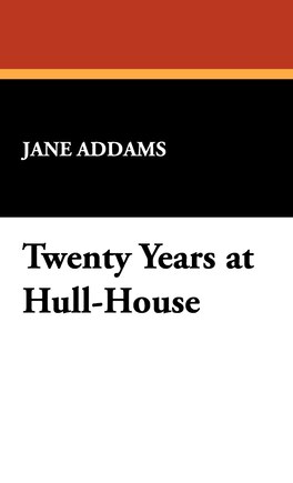 Twenty Years At Hull-house