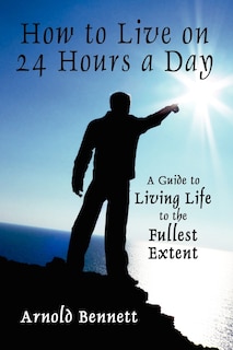 Front cover_How to Live on 24 Hours a Day