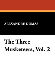 Front cover_The Three Musketeers, Vol. 2