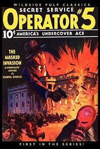 Operator #5: The Masked Invasion (#1 In The Series)