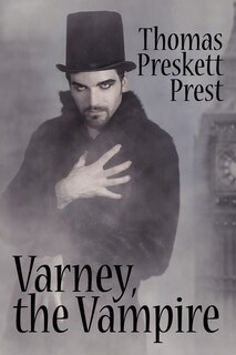 Couverture_Varney The Vampire, Or, The Feast Of Blood (one Volume Edition)
