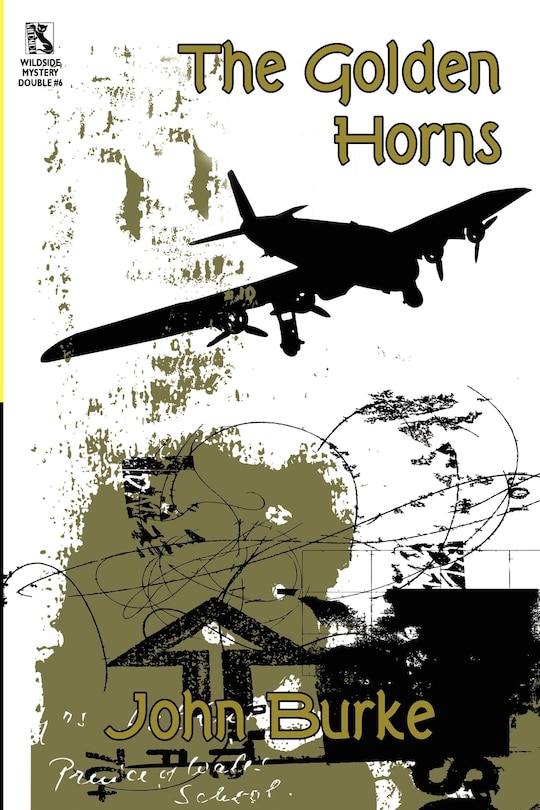 The Golden Horns: A Mystery Novel / Murder, Mystery, And Magic: Macabre Stories (wildside Mystery Double #6)
