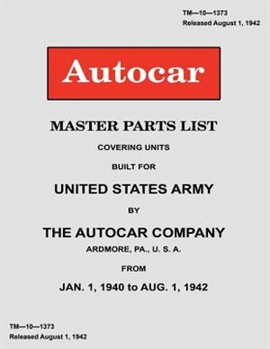 Couverture_Autocar Master Parts List Covering Units Built For United States Army 1940-1942