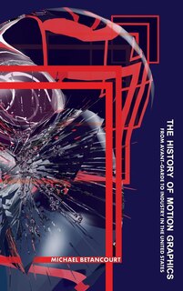 Couverture_The History Of Motion Graphics