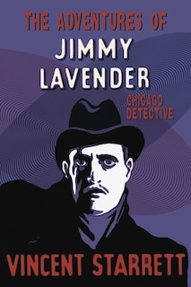 The Adventures Of Jimmy Lavender: Chicago Detective